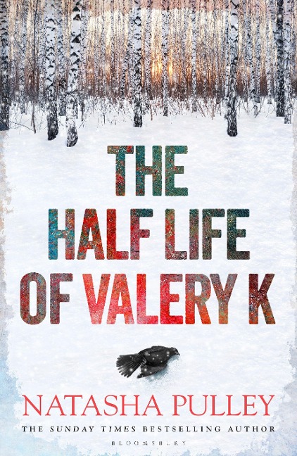 The Half Life of Valery K - Natasha Pulley