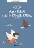 Kücük Yasar Kemal ve Altin Kanatli Kartal - Önder Yetisen