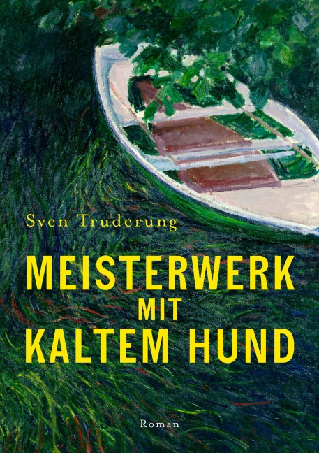 Meisterwerk mit Kaltem Hund - Sven Truderung