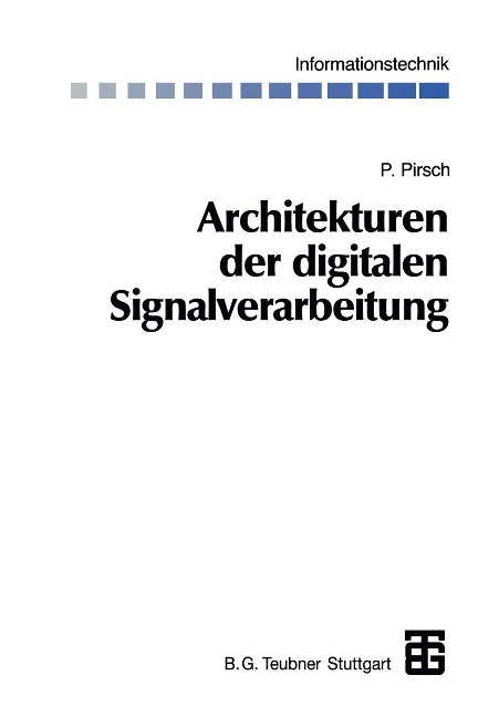 Architekturen der digitalen Signalverarbeitung - Peter Pirsch