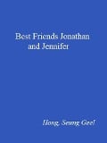 Best Friends Jonathan and Jennifer - Seung Geel Hong