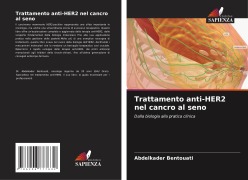 Cover-Bild zum Titel 'Trattamento anti-HER2 nel cancro al seno' von 'Abdelkader Bentouati'