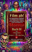 Cover-Bild zum Titel 'Film ab! - Horror - Buch 01 - Von A Real Friend bis Broken 2 - The Cellar Door' von 'Thomas Benda, Sabine Benda'