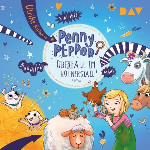 Penny Pepper ¿ Teil 11: Überfall im Hühnerstall! - Ulrike Rylance