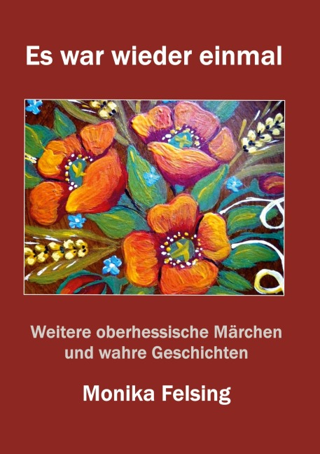 Es war wieder einmal - Monika Felsing