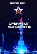 Cover-Bild zum Titel 'T.I.E.R.- Tierisch intelligente Eingreif- und Rettungstruppe Band 8- Operation Mondspinne' von 'Dennis Weiß'