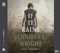 Cover-Bild zum Titel 'If It Rains' von 'Jennifer L. Wright'