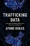 Cover-Bild zum Titel 'Trafficking Data' von 'Aynne Kokas'