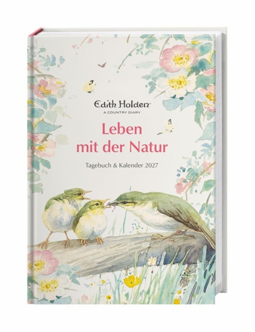 Edith Holden: Leben mit der Natur Kalenderbuch A5 2027 - Tagebuch & Kalender - 