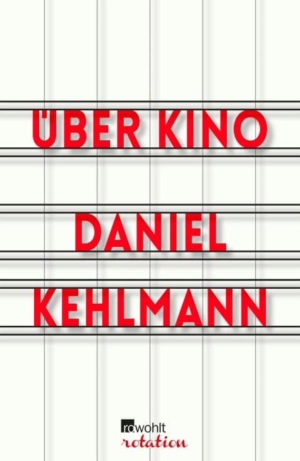 Über Kino - Daniel Kehlmann