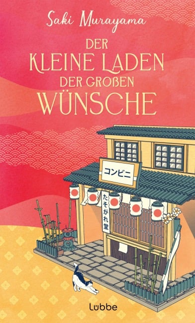 Der kleine Laden der großen Wünsche - Saki Murayama