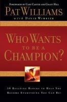 Who Wants to be a Champion? - Pat Williams