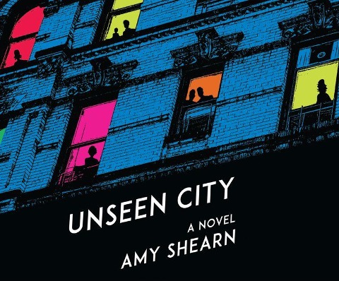 Unseen City - Amy Shearn