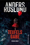 Cover-Bild zum Titel 'Teufelsgabe' von 'Anders Roslund'