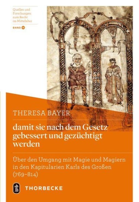 damit sie nach dem Gesetz gebessert und gezüchtigt werden - Theresa Bayer