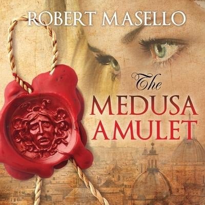 The Medusa Amulet Lib/E - Robert Masello