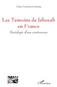 Cover-Bild zum Titel 'Les Témoins de Jéhovah en France' von 'Céline Couchouron-Gurung'