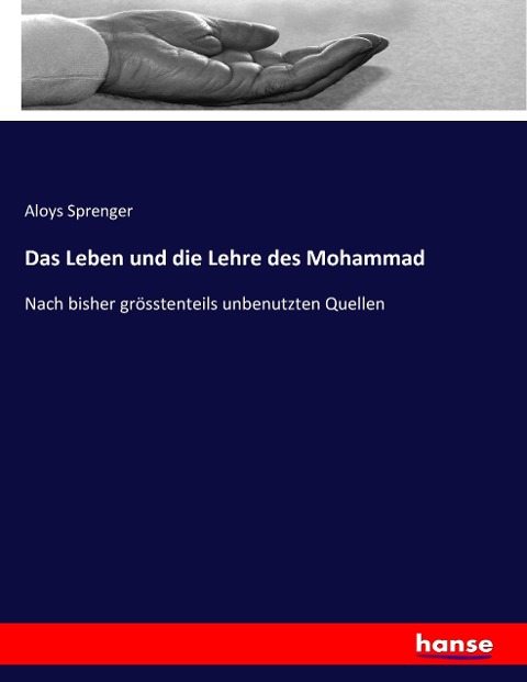 Das Leben und die Lehre des Mohammad - Aloys Sprenger
