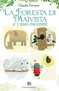 Cover-Bild zum Titel 'La foresta di Maivista e i suoi racconti' von 'Claudio Ferrante'