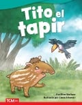 Cover-Bild zum Titel 'Tito El Tapir' von 'Elise Wallace'