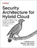 Security Architecture for Hybrid Cloud - Mark Buckwell, Stefaan van Daele, Carsten Horst