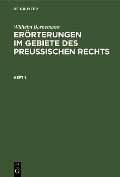 Erörterungen im Gebiete des Preußischen Rechts - Wilhelm Bornemann