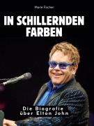 Cover-Bild zum Titel 'In schillernden Farben' von 'Marie Fischer'