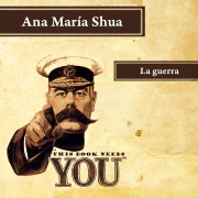 Cover-Bild zum Titel 'La guerra' von 'Ana María Shua'