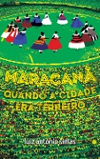 Maracanã - Luiz Antonio Simas