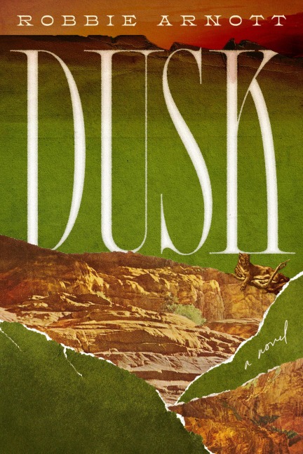 Dusk - Robbie Arnott