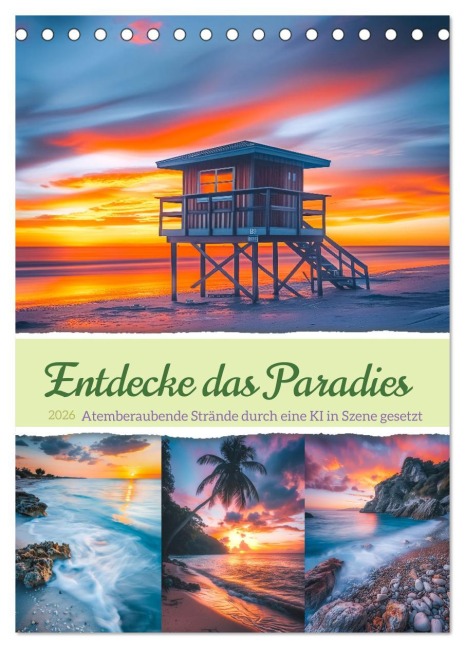 Entdecke das Paradies - Atemberaubende Strände durch eine KI in Szene gesetzt (Tischkalender 2026 DIN A5 hoch), CALVENDO Monatskalender - Steffen Gierok-Latniak