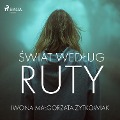 ¿wiat wed¿ug Ruty - Iwona Ma¿gorzata ¿Ytkowiak