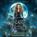 Cover-Bild zum Titel 'Feast of the Mother Lib/E' von 'Miranda Honfleur, Nicolette Andrews'