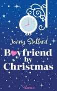 Cover-Bild zum Titel 'Boyfriend by Christmas' von 'Jenny Stallard'