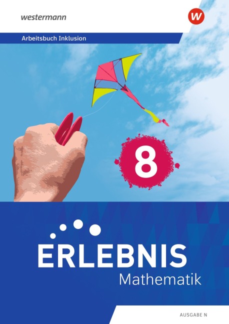 Erlebnis Mathematik. Arbeitsbuch Inklusion 8. Ausgabe N - 