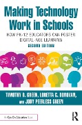 Cover-Bild zum Titel 'Making Technology Work in Schools' von 'Timothy D. Green, Jody Peerless Green, Loretta C. Donovan'