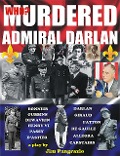 Cover-Bild zum Titel 'Who Killed Admiral Darlan?' von 'Jim Pangrazio'