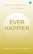 Ever Happier - Rida Hareem Madeeha, Sundus Shah