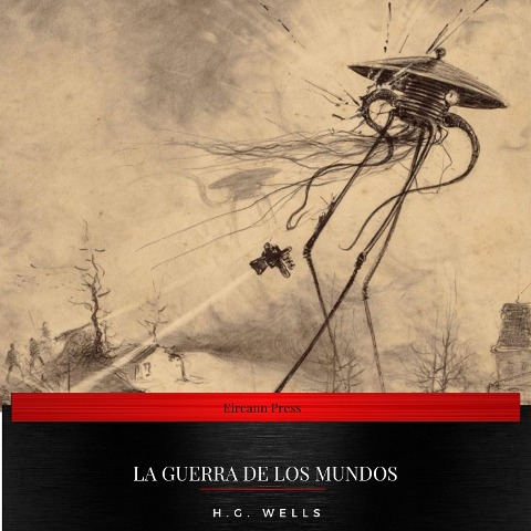 La Guerra De Los Mundos - H. G. Wells