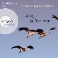 Alle, außer mir - Francesca Melandri