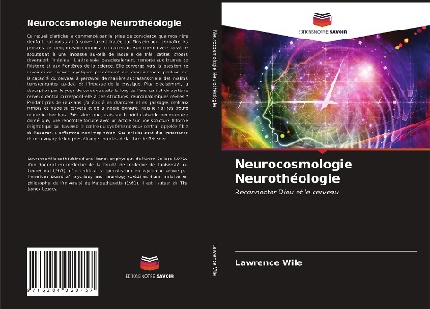 Neurocosmologie Neurothéologie - Lawrence Wile
