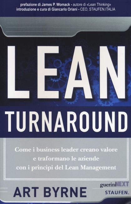 Lean Turnaround. Come i business leader creano valore e trasformano le aziende con i principi del lean management - Art Byrne