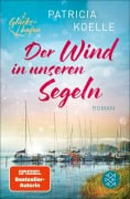 Cover-Bild zum Titel 'Der Wind in unseren Segeln' von 'Patricia Koelle'