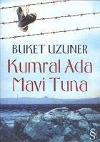 Kumral Ada Mavi Tuna - Buket Uzuner