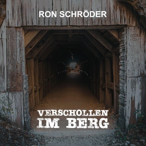 Verschollen im Berg - Ron Schröder
