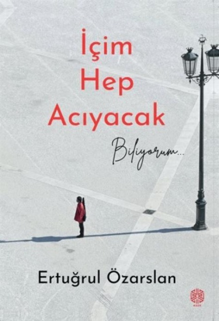 Icim Hep Aciyacak Biliyorum - Ertugrul Özarslan