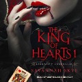 The King of Hearts 1 Lib/E - Savannah Skye