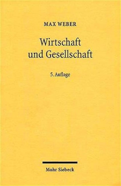 Wirtschaft und Gesellschaft - Max Weber