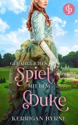Cover-Bild zum Titel 'Gefährliches Spiel mit dem Duke' von 'Kerrigan Byrne'