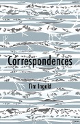 Cover-Bild zum Titel 'Correspondences' von 'Tim Ingold'